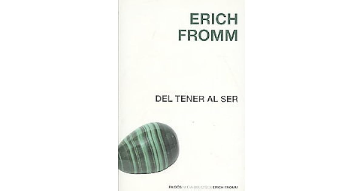 Del Tener Al Ser by Erich Fromm