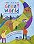 Come to the Great World by Sheila Moxley