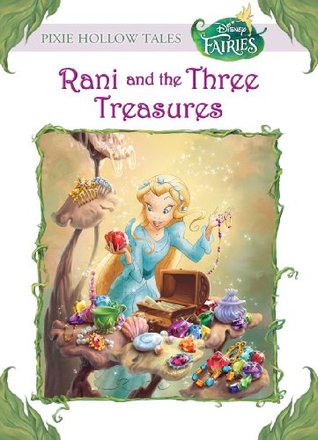 Disney Fairies: Rani and the Three Treasures (Kindle Edition)