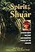 Spirit of the Shuar by John Perkins