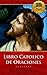 Libro Catolico de Oraciones - Catholic Prayer Book (Spanish Edition)