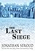 The Last Siege by Jonathan Stroud