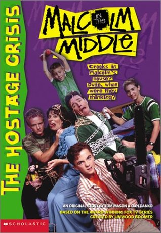 Hostage Crisis (Malcolm in the Middle, #6)