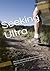 Seeking Ultra by Paul Klipp