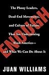Enough: The Phony Leaders, Dead-End Movements, and Culture of Failure That Are Undermining Black America and What We Can Do About It