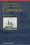 Concepts and Case Analysis in the Law of Contracts