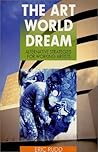 The Art World Dream: Alternative Strategies for Working Artists
