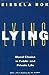Lying: Moral Choice in Publ...