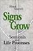 Signs Grow: Semiosis and Li...