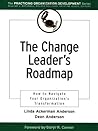 The Change Leader's Roadmap: How to Navigate Your Organization's Transformation