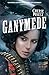 Ganymede (The Clockwork Century Book 3)