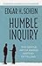 Humble Inquiry: The Gentle ...