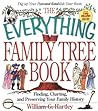 Everything Family Tree Book (Everything Series)