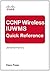 CCNP Wireless IUWMS Quick Reference