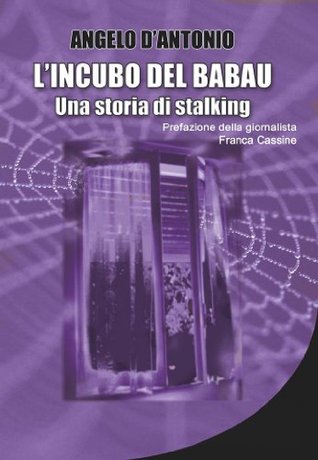 L'incubo del babau: Una storia di stalking (Kindle Edition)