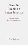 How to Become a Better Investor How to Become a Better Investor