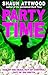 Party Time: The Extraordinary Confessions of a Drug Dealer to the Masses