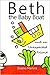 Beth the Baby Boat and an Unexpected Friend : A Children's Picture Book (BETTA LA BARCHETTA - BETH THE BABY BOAT - CLÉO LE PETIT BATEAU)