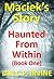 Maciek's Story (Haunted fro...