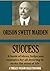 Success (Ideas, Helps and Examples for All Desiring to Make the Most of Life)