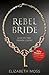 Rebel Bride (Lust in the Tu...