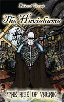 The Havishams: the Rise of Valrik