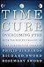 The Time Cure: Overcoming PTSD with the New Psychology of Time Perspective Therapy