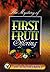 The Mystery of First Fruit Offering