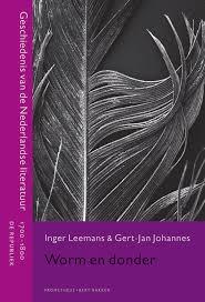 Worm en donder. Geschiedenis van de Nederlandse literatuur: de Republiek. 1700-1800