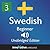 Learn Swedish - Level 3: Lo...