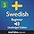 Learn Swedish - Level 3: Lower Beginner: Volume 1 (Innovative Language Series - Learn Swedish from Absolute Beginner to Advanced)