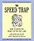 The Speed Trap by Joseph Bailey