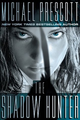 The Shadow Hunter (Abby Sinclair and Tess McCallum, #1)