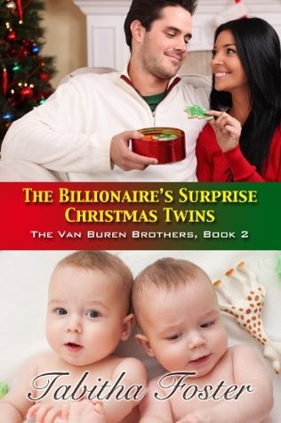 The Billionaire's Surprise Christmas Twins  (The Van Buren Brothers, #2)