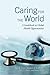 Caring for the World by Paul Drain