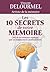Les 10 secrets de votre mémoire (French Edition)
