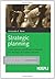 Strategic Planning: Come definire, pianificare ed eseguire una strategia di business vincente (Marketing e management) (Italian Edition)