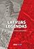 Latvijas leģendas by Andrejs Ēķis