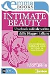 Intimate beauty. La bellezza delle donne by Various Intimate beauty. La bellezza delle donne by Various