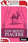 Con molto piacere by Aran Con molto piacere by Aran