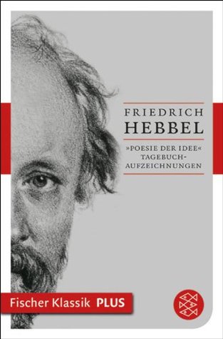 »Poesie der Idee«: Tagebuchaufzeichnungen (Fischer Klassik Plus) (German Edition)
