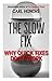 The Slow Fix: Why Quick Fixes Don’t Work (extract)