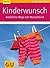 Kinderwunsch: Natürliche Wege zum Wunschkind (GU Ratgeber Kinder) (German Edition)