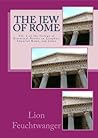 The Jew of Rome: ...