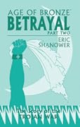 Age Of Bronze Volume 3B: Betrayal