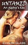 An Alpha's Kiss by Evelyn  Glass