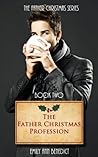 The Father Christmas Profession by Emily Ann Benedict