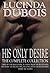 His Only Desire: The Complete Collection Boxed Set (Billionaire Romance)