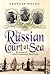 The Russian Court at Sea: The voyage of HMS Marlborough, April 1919