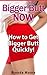 Bigger Butt Now - How to Get Bigger Butt Quickly!